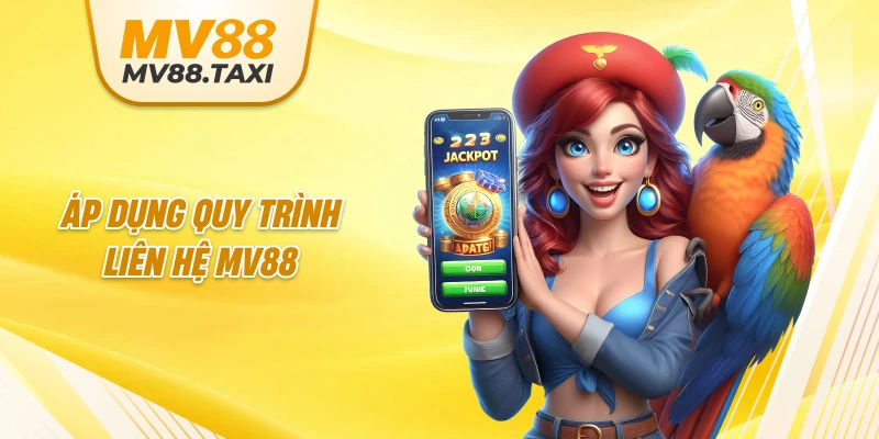 Áp dụng quy trình liên hệ MV88
